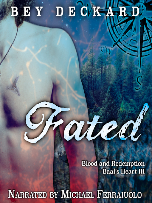Title details for Fated: Blood and Redemption by Bey Deckard - Available